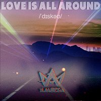 Amoeba – Love is all around