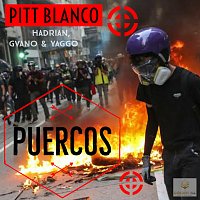 Pitt Blanco, Hadrian, Gvano, Yaggo – Puercos