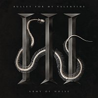 Bullet For My Valentine – Army of Noise