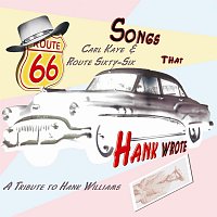 Carl Kaye, Route SixtySix – Songs That Hank Wrote
