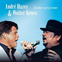 André Hazes, Wolter Kroes – Donker Om Je Heen