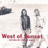 West Of Sunset – Giving My Heart Away