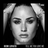 Demi Lovato – Tell Me You Love Me