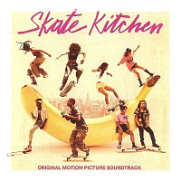 Přední strana obalu CD Skate Kitchen [Original Motion Picture Soundtrack]