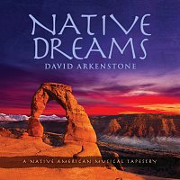 David Arkenstone – Native Dreams