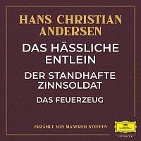 Přední strana obalu CD Das hassliche Entlein / Der standhafte Zinnsoldat / Das Feuerzeug