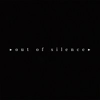 out of silence – out of silence - ep 2019 FLAC