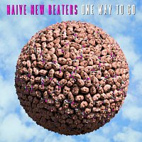 Naive New Beaters – One Way To Go