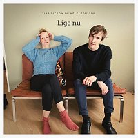 Tina Dickow, Helgi Jonsson – Lige Nu