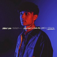 Jake Lee – Used To