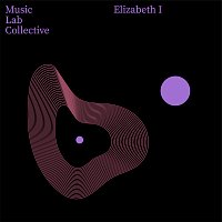 Music Lab Collective – Elizabeth I (arr. piano)