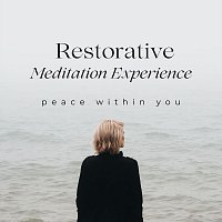 Peace Within You – Restorative Meditation Experience