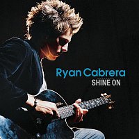 Ryan Cabrera – Shine On