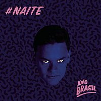Joao Brasil – #Naite