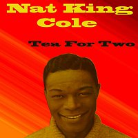 Nat King Cole – Tea For Two