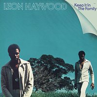 Leon Haywood – Keep It In The Family [Expanded Edition]
