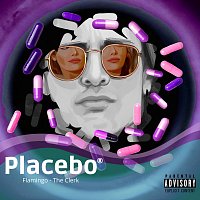 Flamingo, The Clerk – Placebo