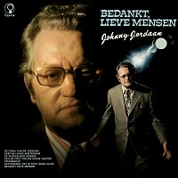 Johnny Jordaan – Bedankt, Lieve Mensen