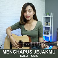Sasa Tasia – Menghapus Jejakmu