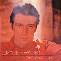 Jerry Jeff Walker – Five Years Gone