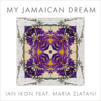 Ian Ikon, Maria Zlatani – My Jamaican Dream
