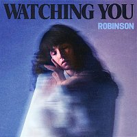 Robinson – Watching You EP
