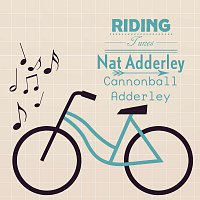 Nat Adderley Quintet, Cannonball Adderley With Strings – Riding Tunes