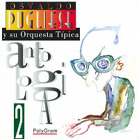 Osvaldo Pugliese – Antología