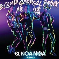 Georgel, Esteman, Raymix, Celso Pina, Mexican Institute Of Sound – El Noa Noa [Remix]