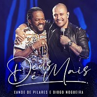 Xande de Pilares, Diogo Nogueira – Deus É Mais [Ao Vivo]