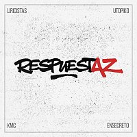 Liricistas, KMC, EnSecreto, Utopiko – RESPUESTAZ