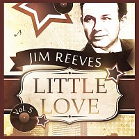 Jim Reeves – Little Love Vol. 5