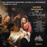 London Oratory Schola Cantorum, Charles Cole – Sacred Treasures of Christmas: Music for Christmas, Epiphany & Candlemas