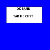 OK Band – Tak mě chyť