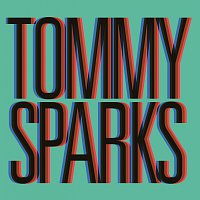 Tommy Sparks – She's Got Me Dancing