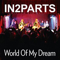In2Parts – World Of My Dream