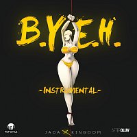 Jada Kingdom – Best You Ever Had (B.Y.E.H.) [Instrumental Version]