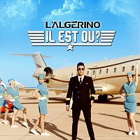 L'Algerino – Il est ou?