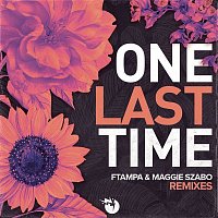 FTampa, Maggie Szabo – One Last Time (Remixes)
