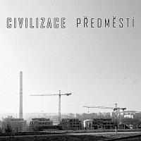 Civilizace – Předměstí