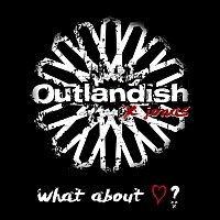 Outlandish, Jonáš – What About Love ?