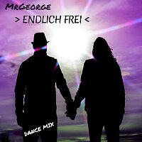 MrGeorge – Endlich frei (Dance Mix)