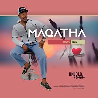 Maqatha – Umjolo neMali