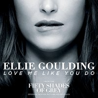 Ellie Goulding – Love Me Like You Do [Remixes]