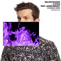 Dillon Francis & Kygo, James Hersey – Coming Over (Remixes)