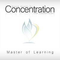 Master of Learning – Nature Sounds for Concentration - The Elements - Air