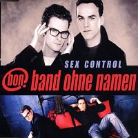 band ohne namen – Sex Control [Radio Version]