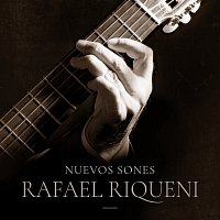 Rafael Riqueni – Nuevos Sones