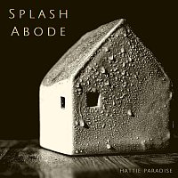 Hattie Paradise – Splash Abode