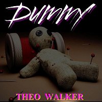 Theo Walker – Dummy